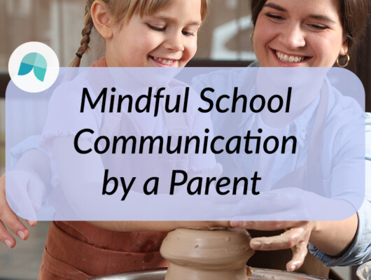 mindful school-parent communication