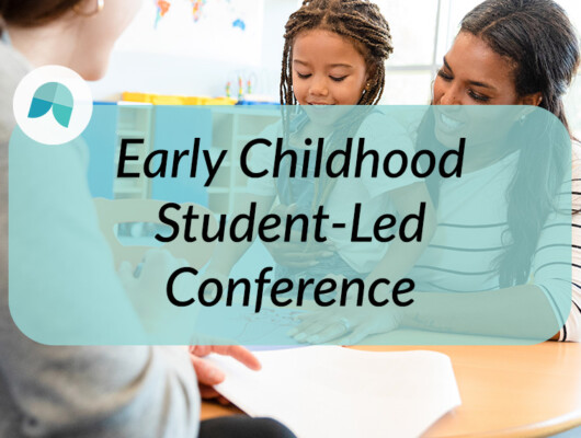 student-led-conference in early childhood grades